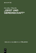 "Geist und Gemeinschaft" - Dorothee Schlenke