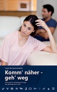 Cover-Bild zum Titel 'Komm' näher - geh' weg' von 'Uwe Sonnenschein'