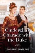 Cover-Bild zum Titel 'Cinderella's Charade With The Duke' von 'Jeanine Englert'