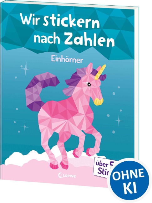 Wir stickern nach Zahlen - Einhörner - 