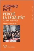 Cover-Bild zum Titel 'Perché la legalità? Le ragioni di una scelta' von 'Adriano Patti'