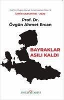 Bayraklar Asili Kaldi - Övgün Ahmet Ercan