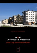 Cover-Bild zum Titel 'Prora Kolossales am Nordstrand' von 'Stefan Stadtherr Wolter'