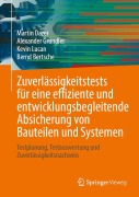 Cover-Bild zum Titel 'Zuverlässigkeitstests für eine effiziente und entwicklungsbegleitende Absicherung von Bauteilen und Systemen' von 'Martin Dazer, Kevin Lucan, Bernd Bertsche, Alexander Grundler'