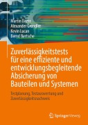 Cover-Bild zum Titel 'Zuverlässigkeitstests für eine effiziente und entwicklungsbegleitende Absicherung von Bauteilen und Systemen' von 'Martin Dazer, Kevin Lucan, Bernd Bertsche, Alexander Grundler'