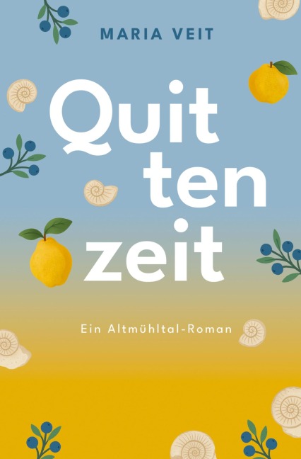 Quittenzeit - Maria Veit