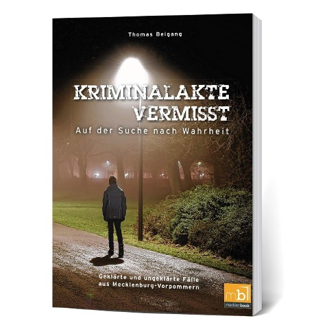Kriminalakte Vermisst - Thomas Beigang