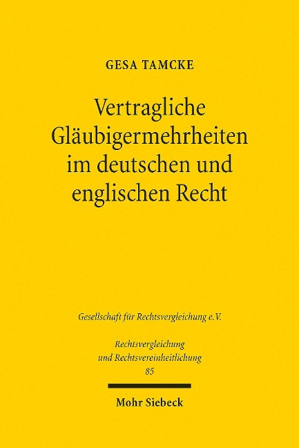 Vertragliche Gläubigermehrheiten im deutschen und englischen Recht - Gesa Tamcke