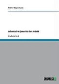 Cover-Bild zum Titel 'Lebenssinn jenseits der Arbeit' von 'Andree Wippermann'