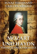Mozart und Haydn - Versuch einer Parallele - Ignaz Ferdinand Cajetan Arnold