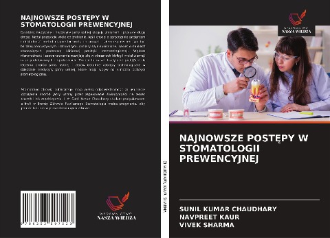 NAJNOWSZE POST¿PY W STOMATOLOGII PREWENCYJNEJ - Sunil Kumar Chaudhary, Navpreet Kaur, Vivek Sharma