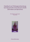 Cover-Bild zum Titel 'Handbuch zur Prüfungsvorbereitung telc Deutsch B1 und telc Deutsch A2.B1 (Schreiben und Sprechen)' von 'Chanyanij Danwongsa'