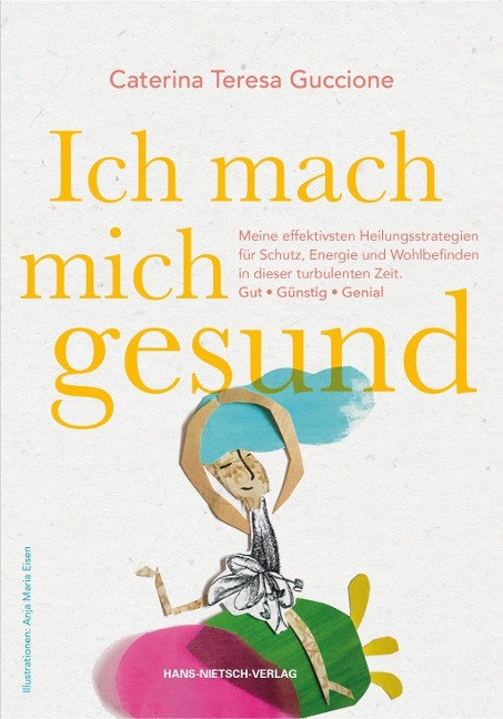 Ich mach' mich gesund - Caterina Teresa Guccione