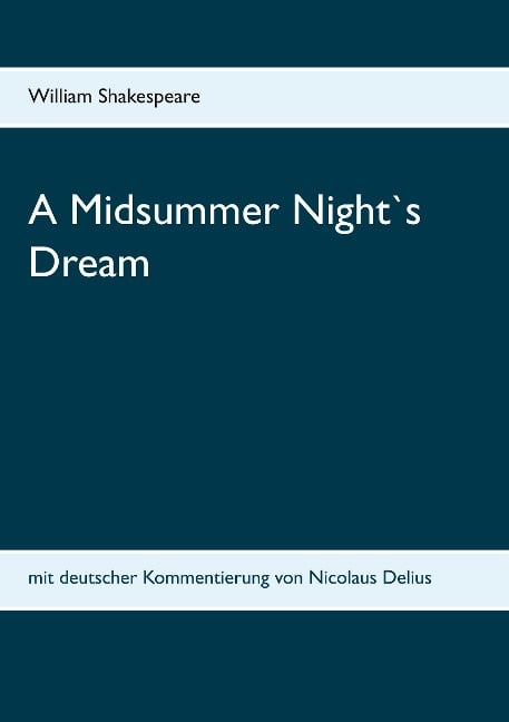 A Midsummer Night`s Dream - William Shakespeare