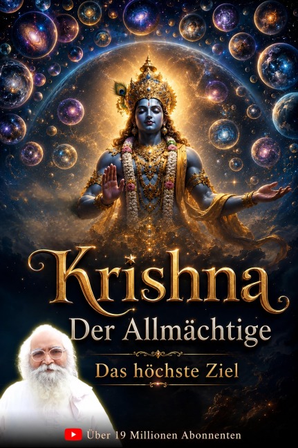 Krishna der Allmächtige: Das höchste Ziel (German Krishna The Almighty: Ultimate Purpose) - Bapuji Dashrathbhai Patel