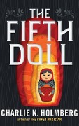 The Fifth Doll - Charlie N. Holmberg