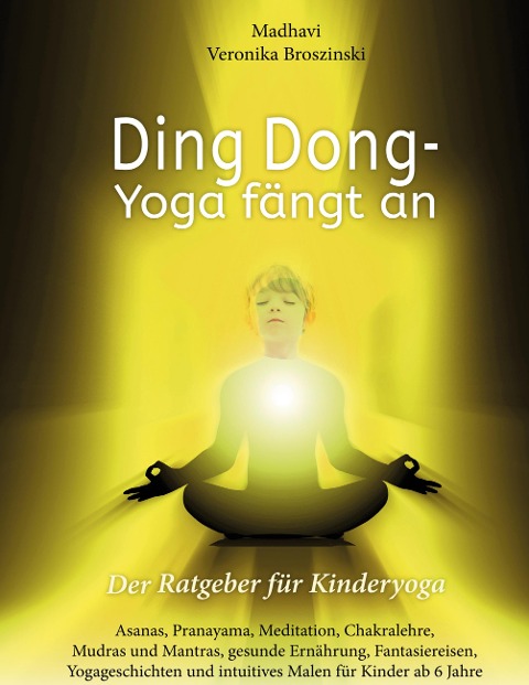 Ding Dong - Yoga fängt an - Madhavi Veronika Broszinski
