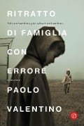 Cover-Bild zum Titel 'Ritratto di famiglia con errore' von 'Paolo Valentino'