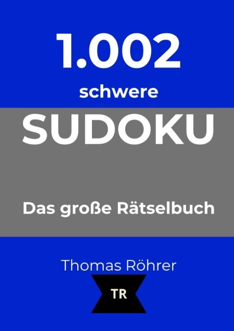 1.002er Sudoku schwer - Thomas Röhrer