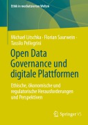 Cover-Bild zum Titel 'Open Data Governance und digitale Plattformen' von 'Michael Litschka, Tassilo Pellegrini, Florian Saurwein'