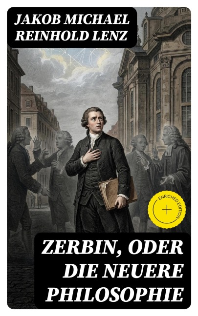 Zerbin, oder die neuere Philosophie - Jakob Michael Reinhold Lenz