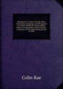 Cover-Bild zum Titel 'Malaboch; Or, Notes from My Diary On the Boer Campaign of 1894 Against the Chief Malaboch of Blaauwberg, District Zoutpansberg, South African . a Synopsis of the Johannesburg Crisis of 1896' von 'Colin Rae'