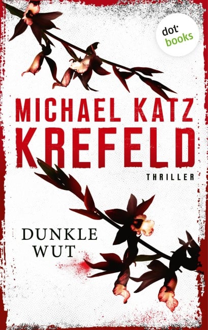 Dunkle Wut - Michael Katz Krefeld