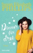 Dinner für drei - Susan Elizabeth Phillips