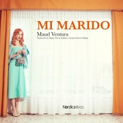 Cover-Bild zum Titel 'Mi marido' von 'Maud Ventura'