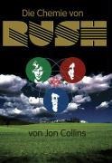 "Die Chemie von Rush" - Jon Collins