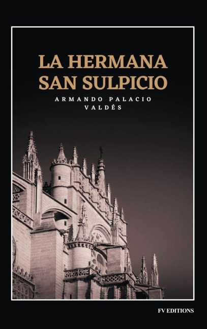 La hermana San Sulpicio - Armando Palacio Valdés