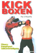 Cover-Bild zum Titel 'Kick-Boxen' von 'Pat O'Keeffe'