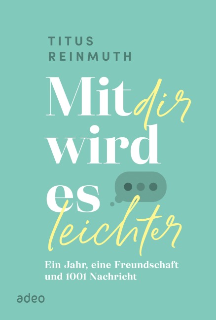 Mit dir wird es leichter - Titus Reinmuth