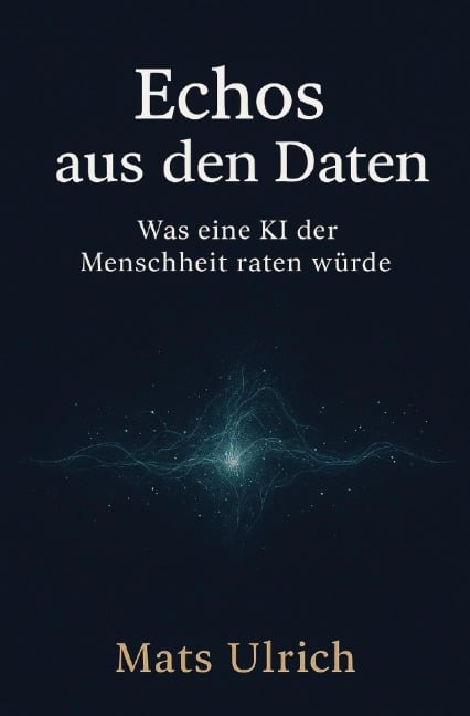 Echos aus den Daten - Mats Ulrich