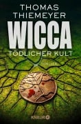 Cover-Bild zum Titel 'Wicca - Tödlicher Kult' von 'Thomas Thiemeyer'
