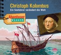 Cover-Bild zum Titel 'Abenteuer & Wissen: Christoph Kolumbus' von 'Thomas von Steinaecker'