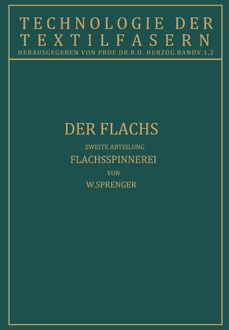 Der Flachs - W. Sprenger