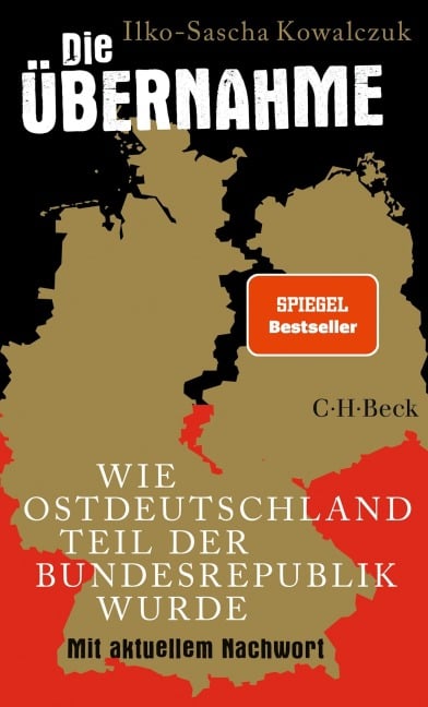 Die Übernahme - Ilko-Sascha Kowalczuk