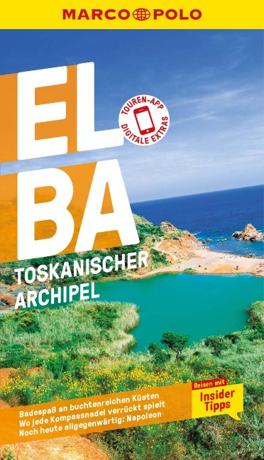MARCO POLO Reiseführer E-Book Elba, Toskanischer Archipel - Maximilian Fleschhut