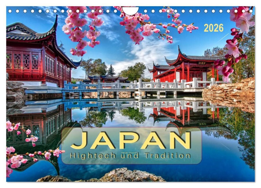 Japan - Hightech und Tradition (Wandkalender 2026 DIN A4 quer), CALVENDO Monatskalender - Peter Roder