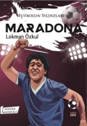 Cover-Bild zum Titel 'Futbolun Yildizlari Maradona Poster Hediyeli' von 'Lokman Özkul'