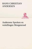 Andersens Sproken en vertellingen Morgenrood - H. C. (Hans Christian) Andersen