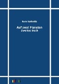 Cover-Bild zum Titel 'Auf zwei Planeten' von 'Kurd Laßwitz'