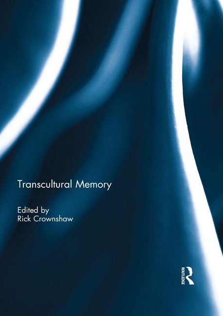 Transcultural Memory - 