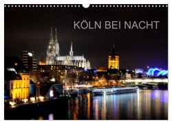 Cover-Bild zum Titel 'KÖLN BEI NACHT (Wandkalender 2027 DIN A3 quer), CALVENDO Monatskalender' von 'Frank Brehm (Www. Frankolor. De)'