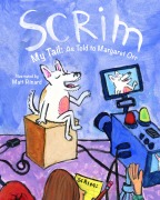 Cover-Bild zum Titel 'Scrim My Tail: As Told to Margaret Orr' von 'Margaret Orr'
