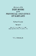 Abstracts of the Debt Books of the Provincial Land Office of Maryland. Calvert County, Volume II. Liber 11 - Vernon L. Jr. Skinner