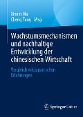 Wachstumsmechanismen und nachhaltige Entwicklung der chinesischen Wirtschaft - 