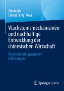 Cover-Bild zum Titel 'Wachstumsmechanismen und nachhaltige Entwicklung der chinesischen Wirtschaft' von ''