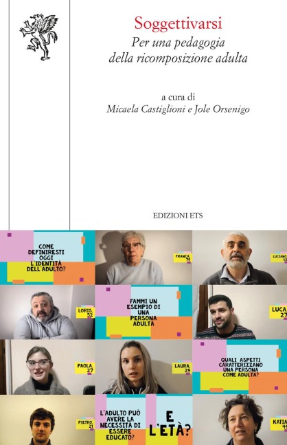 Soggettivarsi. Per una pedagogia della ricomposizione adulta - Micaela Castiglioni, Jole Orsenigo